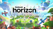 Horizon: Περιβάλλον εικονικής πραγματικότητας από το Facebook