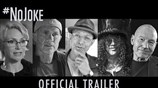 #NoJoke - Official Trailer