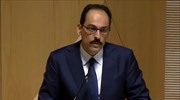 Καλίν: Οι Βρυξέλλες δεν έκαναν καμία συγκεκριμένη πρόταση για τους μετανάστες