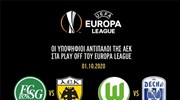 Europa League: Με Βόλφσμπουργκ ή Ντέσνα η ΑΕΚ στα play off