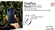 OnePlus N10 5G: Νέα Τιμή προσφοράς 309€ από 359€ | ΔΩΡΟ Wireless ακουστικά της OnePlus