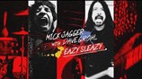 EAZY SLEAZY — Mick Jagger with Dave Grohl — Lyric video