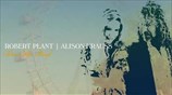 Robert Plant & Alison Krauss - Can