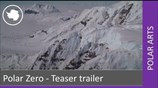 Polar Zero: Teaser trailer