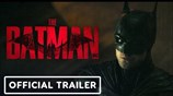 The Batman - Official Trailer