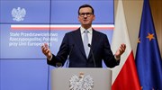 Πρωθυπουργός Πολωνίας: Η ΕΕ απαιτεί «βάζοντάς μας το πιστόλι στον κρόταφο»