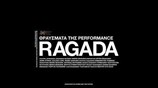 Θραύσματα της performance RAGADA