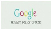 Σε εφαρμογή η πολιτική απορρήτου της Google
